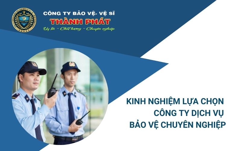 công ty dịch vụ bảo vệ chuyên nghiệp