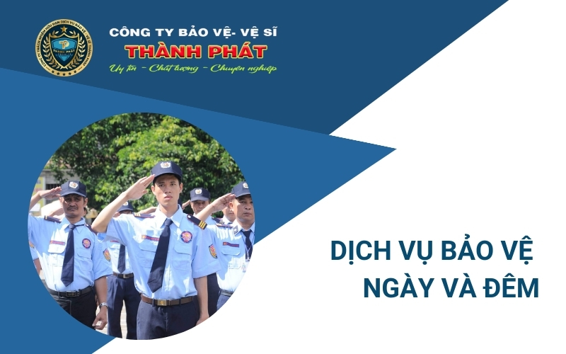 dịch vụ bảo vệ ngày và đêm