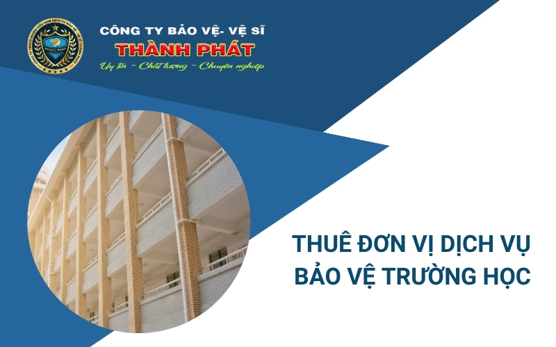 thuê dịch vụ bảo vệ trường học