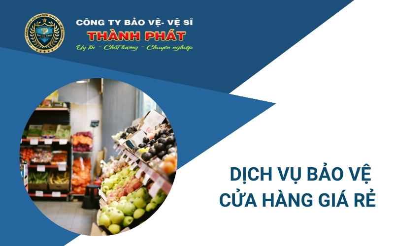 dịch vụ bảo vệ cửa hàng