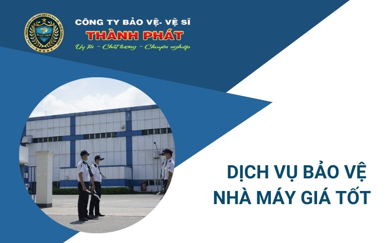 dịch vụ bảo vệ nhà máy