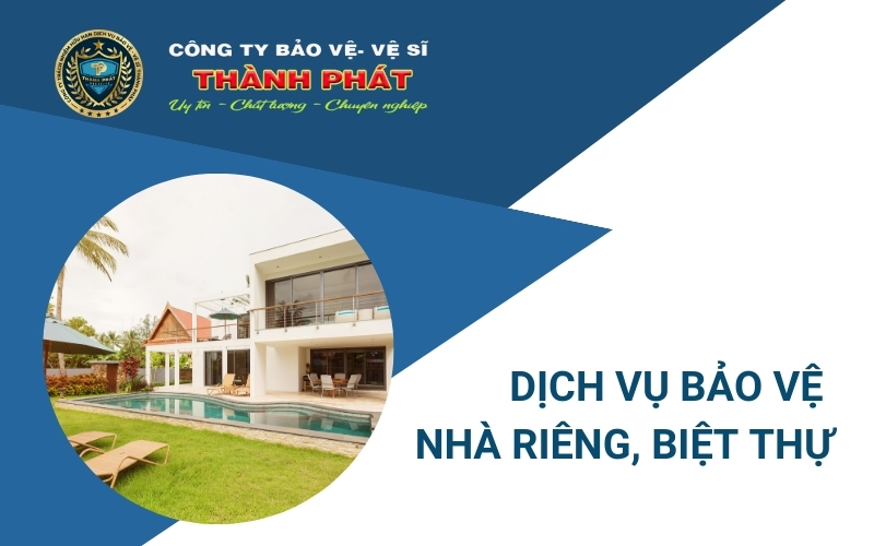 dịch vụ bảo vệ nhà riêng
