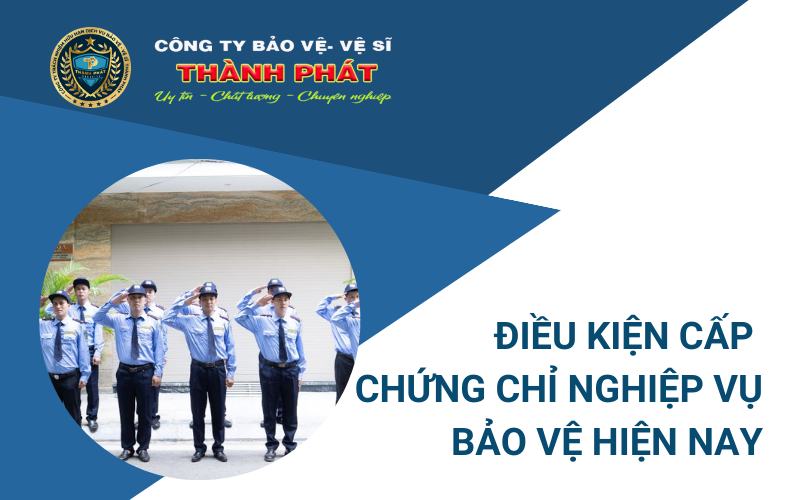 điều kiện cấp chứng chỉ nghiệp vụ bảo vệ