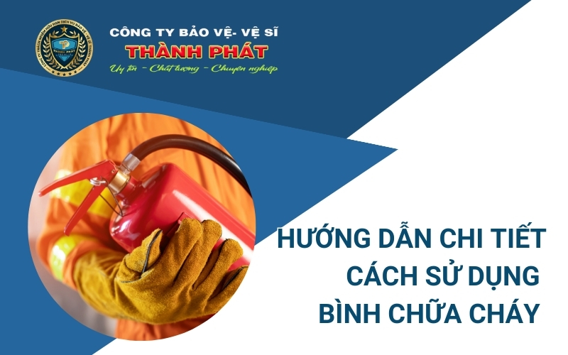 cách sử dụng bình chữa cháy