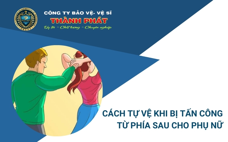 cách tự vệ khi bị ôm từ phía sau