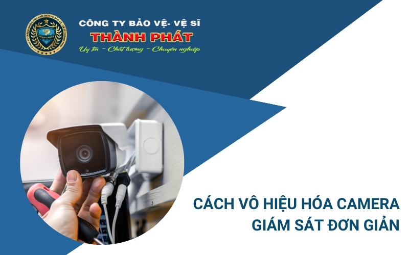 vô hiệu hóa camera giám sát