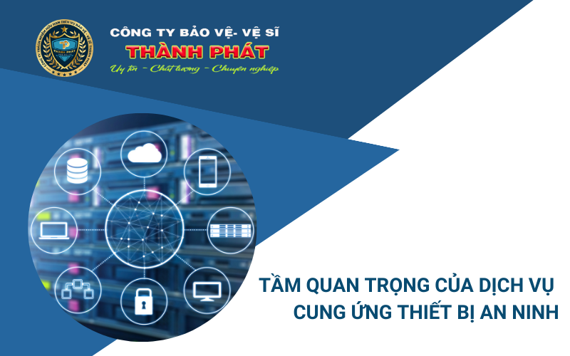 dịch vụ cung ứng thiết bị an ninh