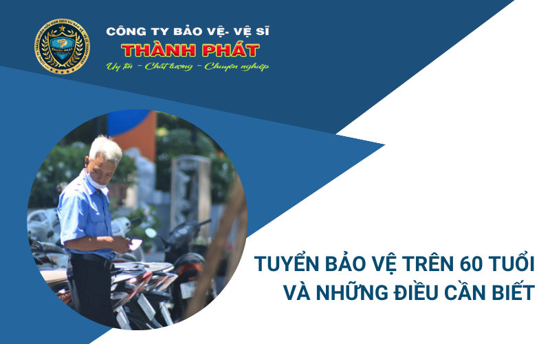 tuyển bảo vệ trên 60 tuổi
