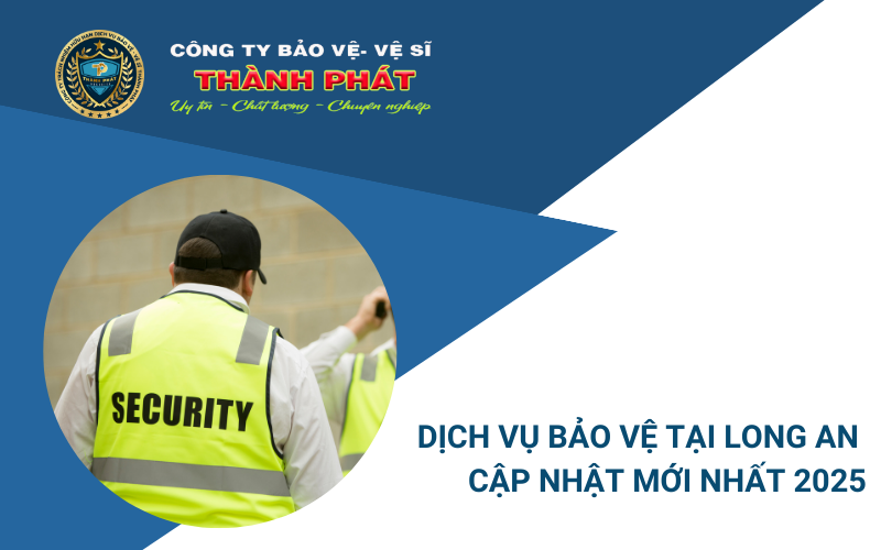 dịch vụ bảo vệ tại long an