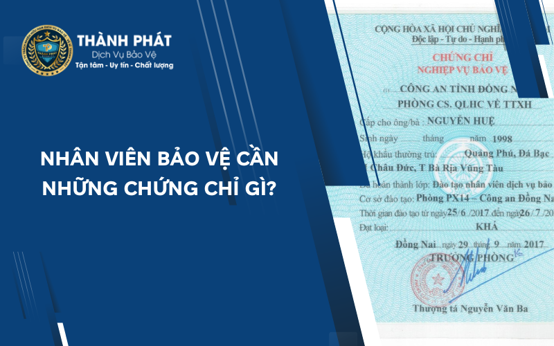 nhân viên bảo vệ cần những chứng chỉ gì