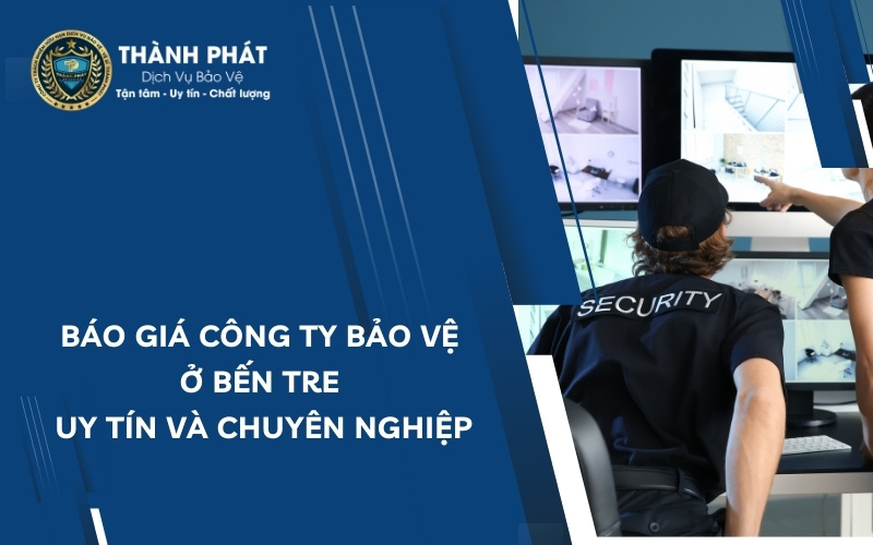 công ty bảo vệ ở bến tre