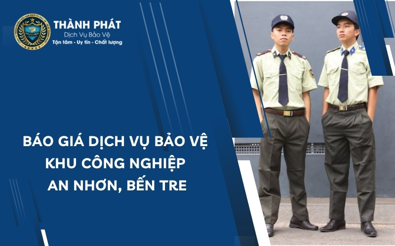bảo vệ khu công nghiệp an nhơn