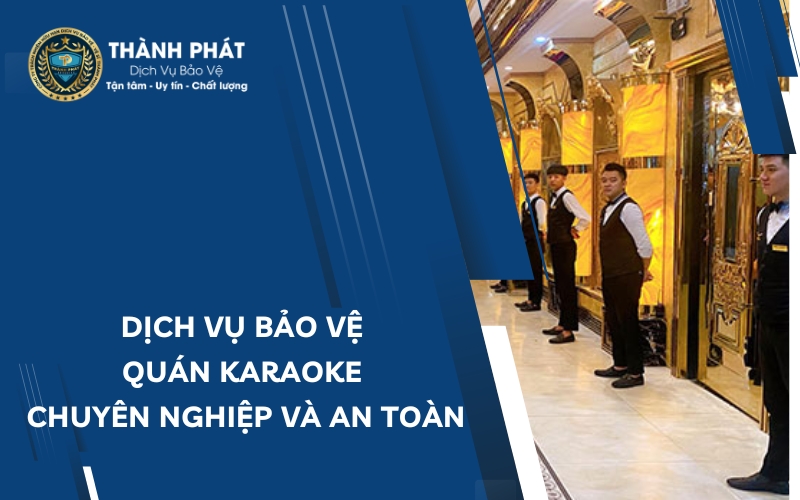 bảo vệ quán karaoke