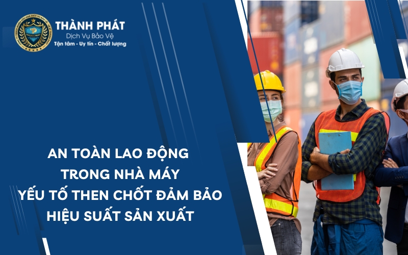 an toàn lao động trong nhà máy