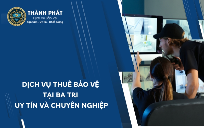 thuê bảo vệ tại ba tri