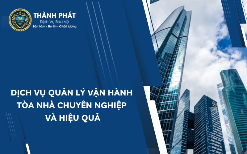 dịch vụ quản lý vận hành tòa nhà