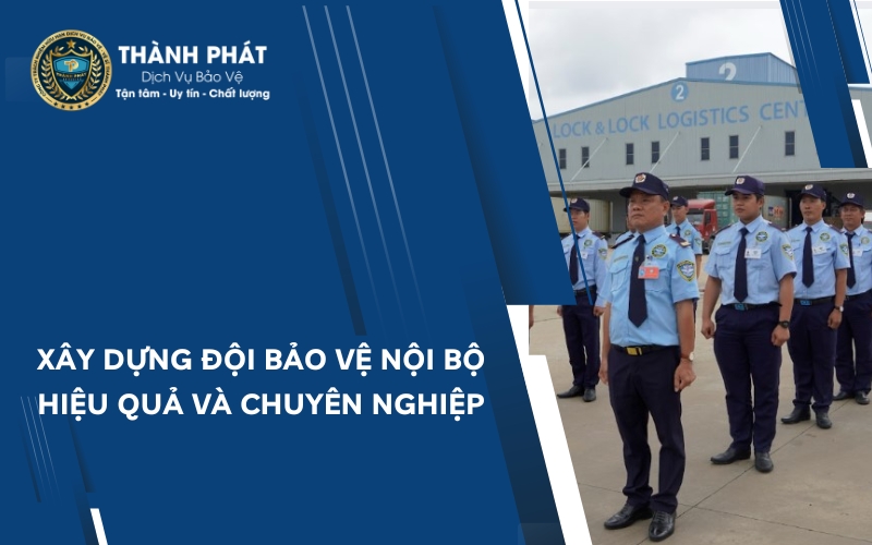 xây dựng đội bảo vệ nội bộ