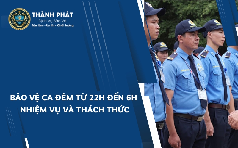 bảo vệ ca đêm từ 22h đến 6h