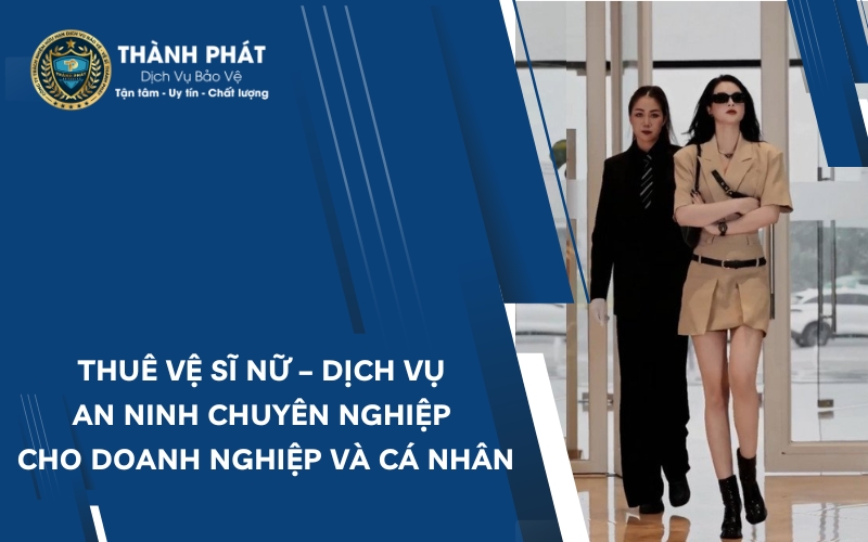 thuê vệ sĩ nữ