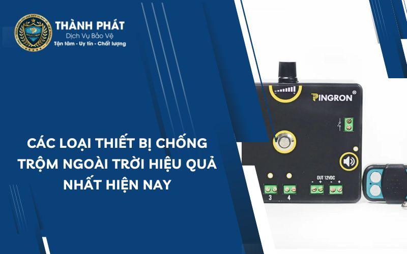 Các Loại Thiết Bị Chống Trộm Ngoài Trời Hiệu Quả Nhất Hiện Nay