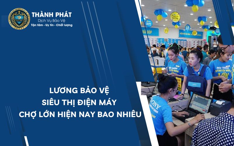 Các yếu tố ảnh hưởng đến lương bảo vệ siêu thị
