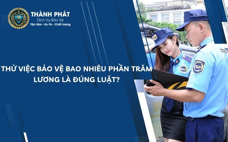 Thử việc bảo vệ