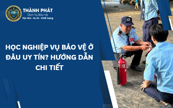 Nhân viên bảo vệ học nghiệp vụ trong phòng cháy chữa cháy